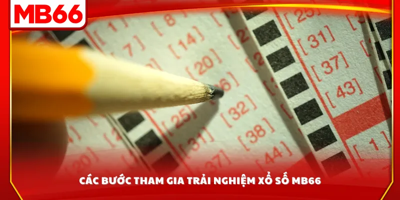 Các bước tham gia trải nghiệm xổ số MB66