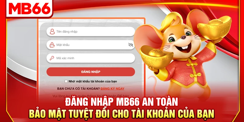 Đăng Nhập MB66 An Toàn, Bảo Mật Tuyệt Đối Cho Tài Khoản Của Bạn