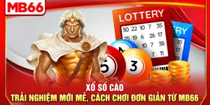 Xổ Số Cào – Trải Nghiệm Mới Mẻ, Cách Chơi Đơn Giản Từ MB66