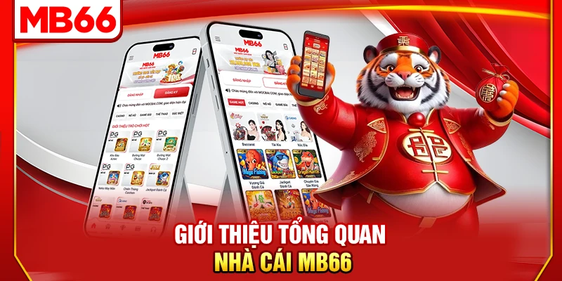 Giới thiệu tổng quan nhà cái MB66