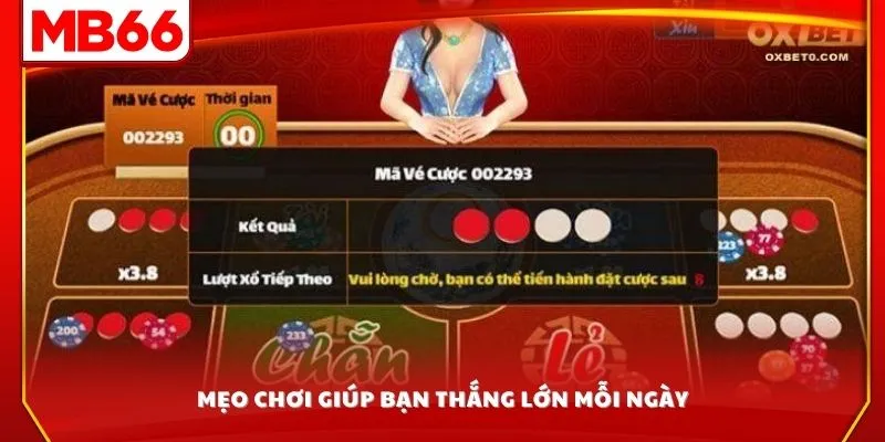 Mẹo chơi giúp bạn thắng lớn mỗi ngày